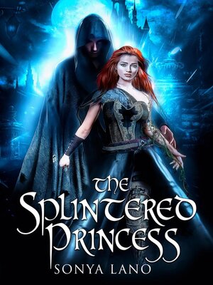 cover image of The Splintered Princess